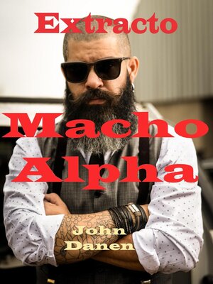 cover image of Macho alpha extracto